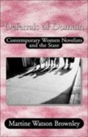 Deferrals of Domain: Contemporary Women Novelists and the State 0312228112 Book Cover