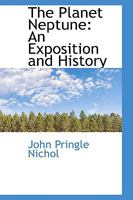The Planet Neptune: An Exposition and History B0BNJKLPMM Book Cover