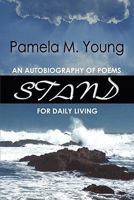 Stand: An Autobiography of Poems for Daily Living 097997982X Book Cover