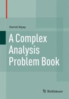 A Complex Analysis Problem Book 3319421794 Book Cover