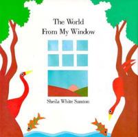 The World from My Window 1878093150 Book Cover