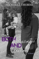 Both Cleaving and Cleaving (Both/And Series) B0H8FMJ5L6 Book Cover