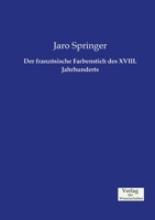 Der Franzosische Farbenstich Des XVIII. Jahrhunderts 3957002680 Book Cover