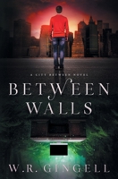 Between Walls 0645131016 Book Cover