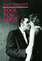 Fool for Love & the Sad Lament of Pecos Bill 0872861503 Book Cover