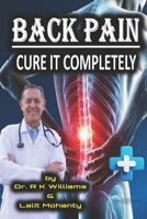 Back Pain: Cure It Completely by Dr. R K Williams B0DT8WZNH3 Book Cover