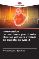 Intervention coronarienne percutanée chez les patients atteints de diabète de type 2 (French Edition) 6209865259 Book Cover
