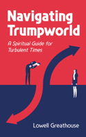 Navigating Trumpworld B0FQ8JPKBK Book Cover