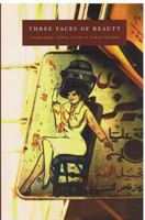 Three Faces of Beauty: Casablanca, Paris, Cairo 082232881X Book Cover