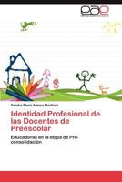 Identidad Profesional de Las Docentes de Preescolar 3846578525 Book Cover