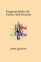 Fingerapotheke Der Zucker Und Enzyme 1539012395 Book Cover