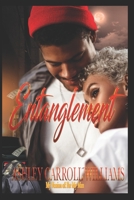 Entanglement: For My Man B09YHH6P8Y Book Cover