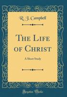 The Life of Christ 102175286X Book Cover
