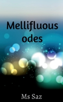 Mellifluous Odes 1636697925 Book Cover