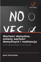 Wartości domyślne, zmiany wartości domyślnych i reaktancja 6630130243 Book Cover
