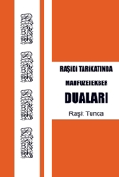 Mahfuzei Ekber Dualari: Rasidi Tarikatindan Mezun olanlar için Günlük Okuncak Dualar Zikirler Salavatlar Sureler ve Evrad (Turkish Edition) 9403868910 Book Cover