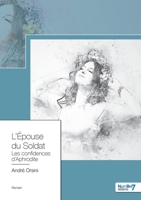 L'Épouse du Soldat: Les confidences d'Aphrodite 2368329137 Book Cover