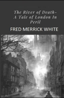 The River of Death: A Tale of London In Peril Illustrated 198191935X Book Cover