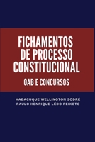 FICHAMENTOS DE PROCESSO CONSTITUCIONAL: OAB E CONCURSOS B0BJ8WRMLF Book Cover