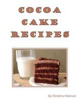 Cocoa Cake Recipes: 40 different desserts, Each titile follows with a note page for you to make commentw 1790489040 Book Cover