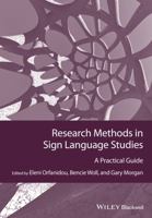 Research Methods in Sign Language Studies: A Practical Guide (GMLZ - Guides to Research Methods in Language and Linguistics) 1118271424 Book Cover