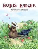 Boris Badger: Boris learns a lesson 1733588213 Book Cover