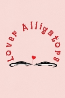 Lover Alligators: Valentine's Day Gift - ToDo Notebook in a cute Design - 6" x 9" (15.24 x 22.86 cm) 1654891304 Book Cover