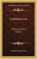 Louisiana Lou: A Western Story 1164911023 Book Cover