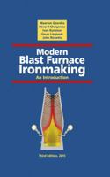 Modern Blast Furnace Ironmaking: An Introduction 1614994986 Book Cover
