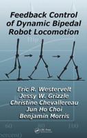 Feedback Control of Dynamic Bipedal Robot Locomotion (Control and Automation) 1420053728 Book Cover