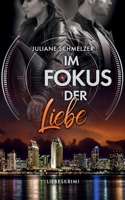 Im Fokus der Liebe: Liebeskrimi 3756274950 Book Cover