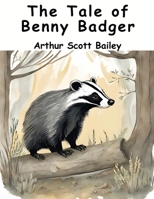 The Tale of Benny Badger 1523858931 Book Cover