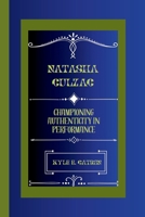 Natasha Culzac: Championing authenticity in performance B0CVF988HL Book Cover