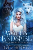Wolfs Endspiel: Ein paranormaler, romantischer Wolfshifter Roman (Die Blackridge Peak-Reihe) (German Edition) B0GJL4PK14 Book Cover