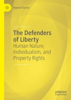 The Defenders of Liberty: Human Nature, Individualism, and Property Rights 3030394514 Book Cover