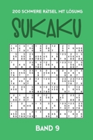 200 Schwere Rätsel mit Lösung Sukaku Band 9: Herausfordernde Sudoku Variante,Rätsel Heft,2 Rätsel pro Seite (German Edition) 1711801267 Book Cover