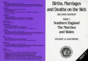 Births, marriages and deaths on the Web: Part 1: Southern England, The Marches and Wales 1860061893 Book Cover