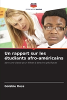 Un rapport sur les étudiants afro-américains (French Edition) 6208322863 Book Cover