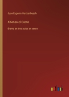 Alfonso el Casto: drama en tres actos en verso (Spanish Edition) 3563846847 Book Cover