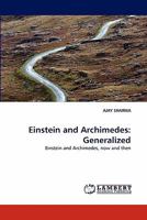 Einstein and Archimedes: Generalized: Einstein and Archimedes, now and then 3843389977 Book Cover
