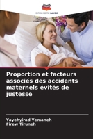 Proportion et facteurs associés des accidents maternels évités de justesse (French Edition) 6208061830 Book Cover