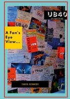 UB40 (a legal drug): A Fan's Eye View 1008974056 Book Cover