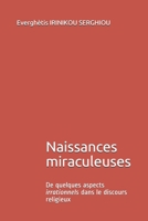 Naissances miraculeuses: De quelques aspects irrationnels dans le discours religieux 1081136782 Book Cover