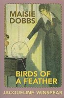 Maise Dobbs / Birds of a Feather 1582881588 Book Cover