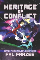 Heritage of Conflict (The Empok Anima Trilogy) B0D7Q212F2 Book Cover