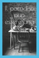 Il paradiso pu� essere una sedia 1671556496 Book Cover