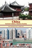 China: Ancient Culture, Modern Society 1618975978 Book Cover