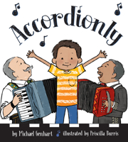 Accordionly: Opa and Abuelo Make Music 1433830744 Book Cover