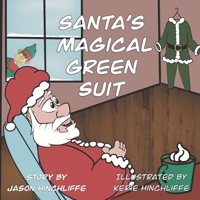 Santa's Magical Green Suit B08PZSJ55G Book Cover