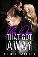 The One That Got Away: Steamy Contemporary Romance 192344686X Book Cover